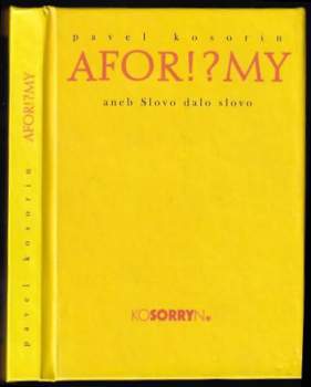 Afor!?my, aneb, Slovo dalo slovo