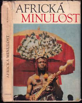 Basil Davidson: Africká minulost