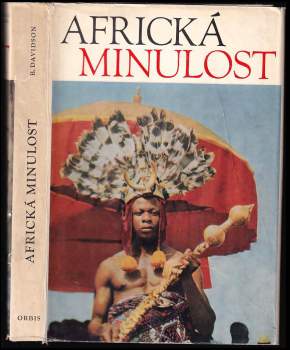 Basil Davidson: Africká minulost