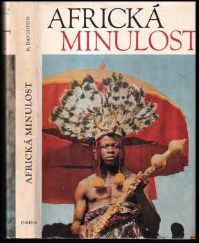Basil Davidson: Africká minulost