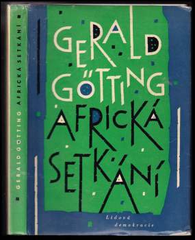 Gerald Götting: Africká setkání