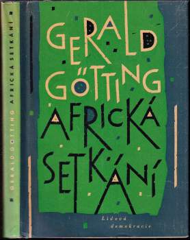 Gerald Götting: Africká setkání