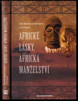 Erich Herold: Africké lásky, africká manželství