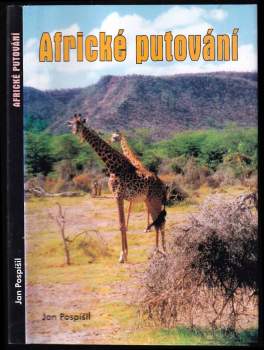 Jan Pospíšil: Africké putování