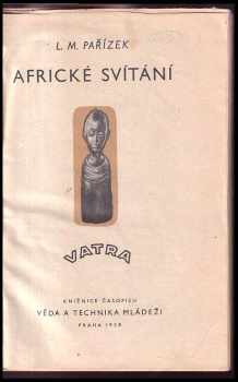 L. M Pařízek: Africké svítání