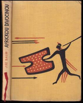 Jiří Baum: Africkou divočinou