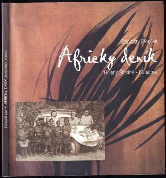 Africký deník Heleny Šťastné-Bübelové