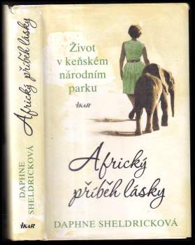 Daphne Jenkins Sheldrick: Africký příběh lásky