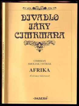 Afrika : (Češi mezi lidožravci)