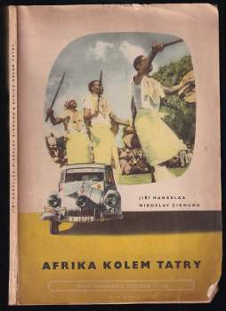 Miroslav Zikmund: Afrika kolem Tatry