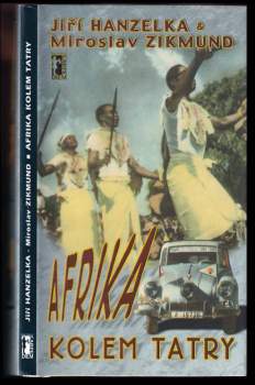 Miroslav Zikmund: Afrika kolem Tatry