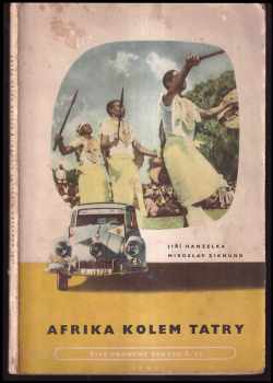 Miroslav Zikmund: Afrika kolem Tatry