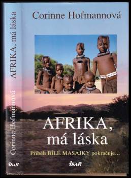 Corinne Hofmann: Afrika, má láska
