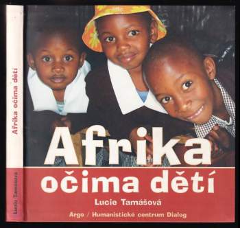 Lucie Tamášová: Afrika očima dětí