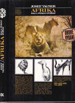 Afrika : ráj a peklo zvířat : (od Atlasu na jih) - Josef Vágner (1990, Svoboda) - ID: 739446