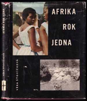 Věra Heroldová-Šťovíčková: Afrika rok jedna