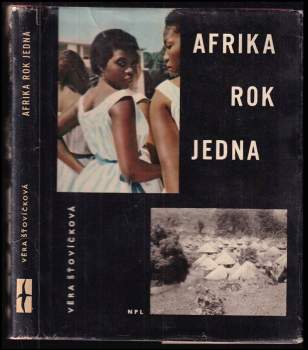 Věra Heroldová-Šťovíčková: Afrika rok jedna