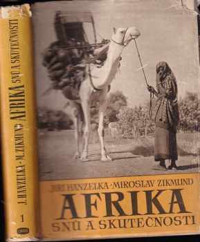 Miroslav Zikmund: Afrika snů a skutečnosti