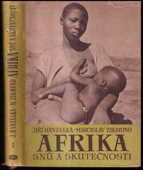 Miroslav Zikmund: Afrika snů a skutečnosti