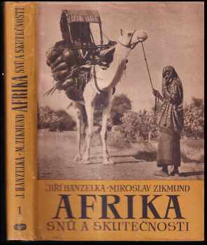 Miroslav Zikmund: Afrika snů a skutečnosti