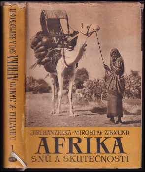Miroslav Zikmund: Afrika snů a skutečnosti