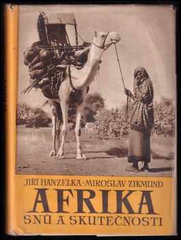 Miroslav Zikmund: Afrika snů a skutečnosti