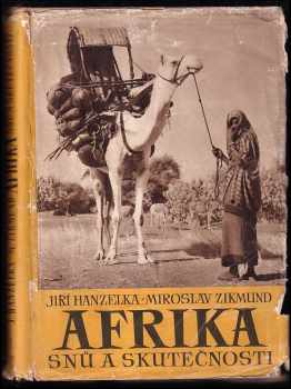 Miroslav Zikmund: Afrika snů a skutečnosti