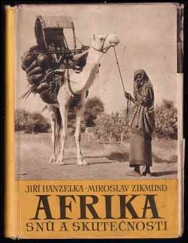 Miroslav Zikmund: Afrika snů a skutečnosti