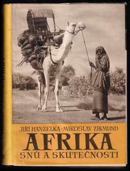 Miroslav Zikmund: Afrika snů a skutečnosti