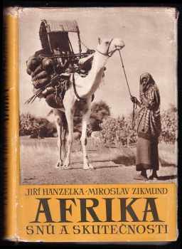 Miroslav Zikmund: Afrika snů a skutečnosti 1 - 3, KOMPLET