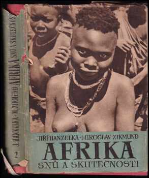 Miroslav Zikmund: Afrika snů a skutečnosti