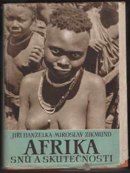 Miroslav Zikmund: Afrika snů a skutečnosti