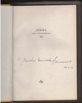 Jiří Hanzelka: Afrika snů a skutečnosti. 2x2 Podpis!!  1-3. díl