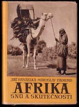 Miroslav Zikmund: Afrika snů a skutečnosti
