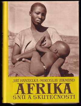 Miroslav Zikmund: Afrika snů a skutečnosti