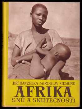 Miroslav Zikmund: Afrika snů a skutečnosti