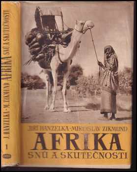 Miroslav Zikmund: Afrika snů a skutečnosti