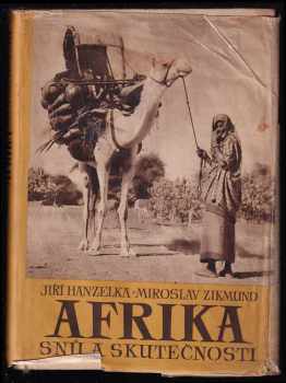 Miroslav Zikmund: Afrika snů a skutečnosti