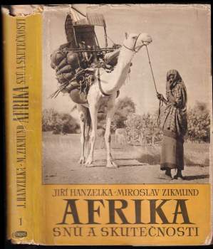 Miroslav Zikmund: Afrika snů a skutečnosti I