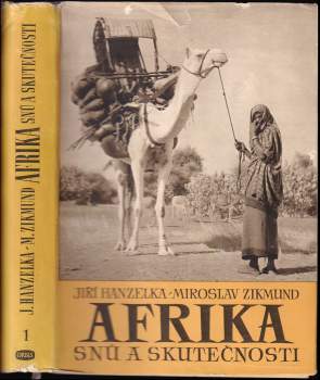 Miroslav Zikmund: Afrika snů a skutečnosti I