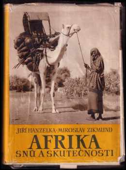 Miroslav Zikmund: Afrika snů a skutečnosti