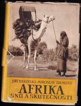 Miroslav Zikmund: Afrika snů a skutečnosti