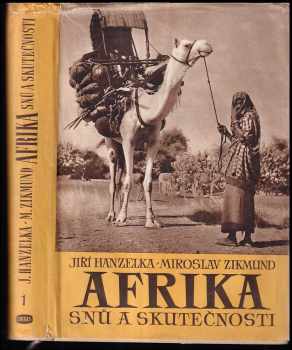 Miroslav Zikmund: Afrika snů a skutečnosti