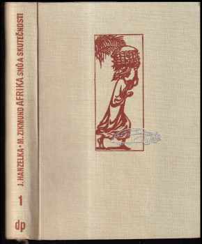 Jiří Hanzelka: Afrika snů a skutečnosti  I.,II.,III. - KOMPLET