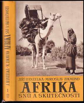 Jiří Hanzelka: Afrika snů a skutečnosti  I.,II.,III. - KOMPLET