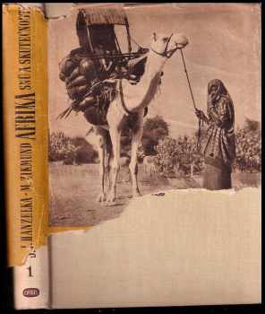 Miroslav Zikmund: Afrika snů a skutečnosti 1 - 3, KOMPLET