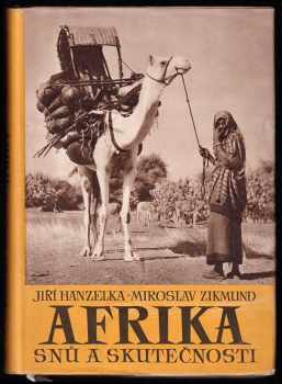 Miroslav Zikmund: Afrika snů a skutečnosti 1 - 3, KOMPLET