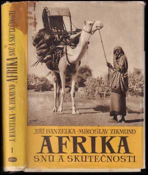 Miroslav Zikmund: Afrika snů a skutečnosti
