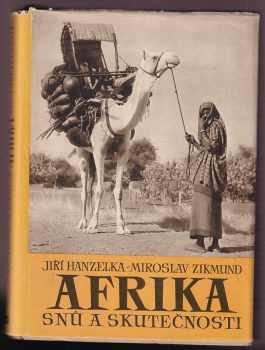 Jiří Hanzelka: Afrika snů a skutečnosti : Díl 1-3