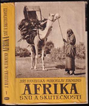 Miroslav Zikmund: Afrika snů a skutečnosti